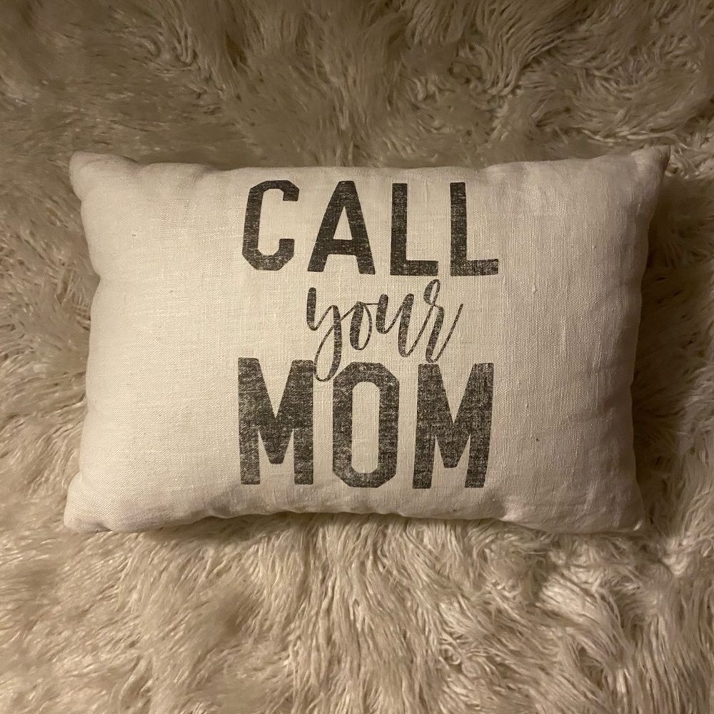 “Call Your Mom” throw pillow